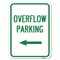 Signmission Overflow Parking W/ Left Arrow Heavy-Gauge Aluminum Rust Proof Parking Sign, 18" x 24", A-1824-23516 A-1824-23516 - alternate 1